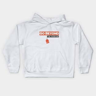 Go Beyond The Average 100% Motivated Kids Hoodie